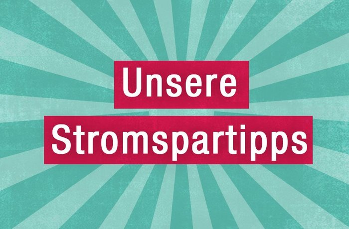 Grafik: Unsere Stromspartipps